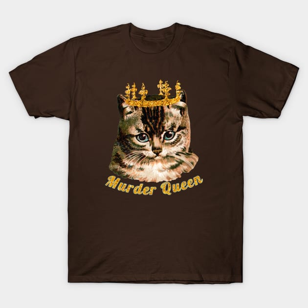 Murder Queen Cat T-Shirt by yaywow